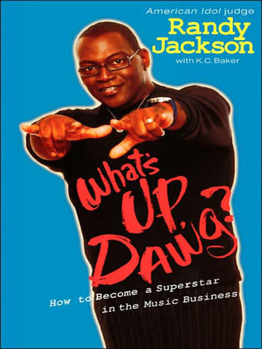 Title details for What's Up, Dawg? by K. C. Baker - Available
